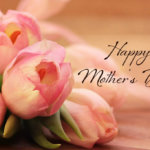 Happy Mother’s Day 2024